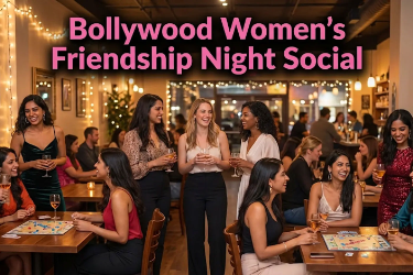 Book Tickets for  Bollywood Women's Friendship Night Social in Toronto, ON