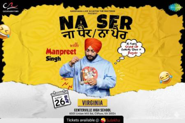 Naa Ser Naa Paair in Virginia - A stand up comedy show by Manpreet Singh in Clifton, VA
