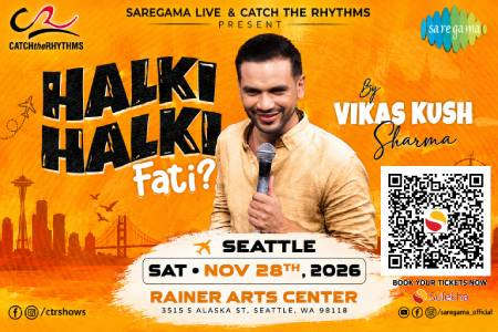 Haki Halki Fati! – Vikas Kush Sharma Live in Seattle in Seattle, WA
