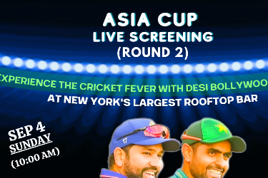 INDIA VS PAKISTAN ASIA CUP LIVE SCREENING(ROUND 2) at 230 5th Ave ...