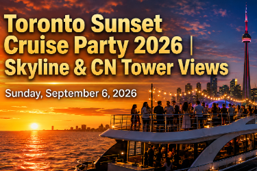 Book Tickets for  Toronto Sunset Cruise Party 2026 | Skyline & CN Tower Views in Toronto, ON