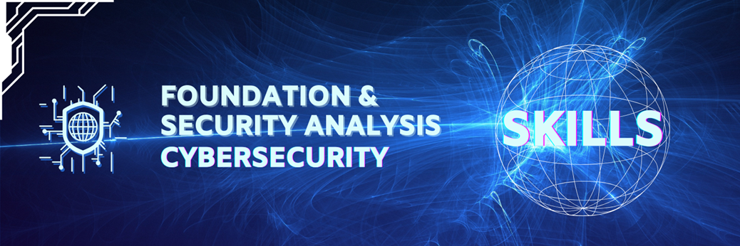 Why Foundation and Security Analyst Skills are Crucial to Begin Your