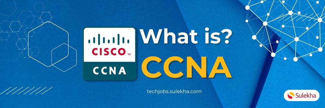 What Is the CCNA