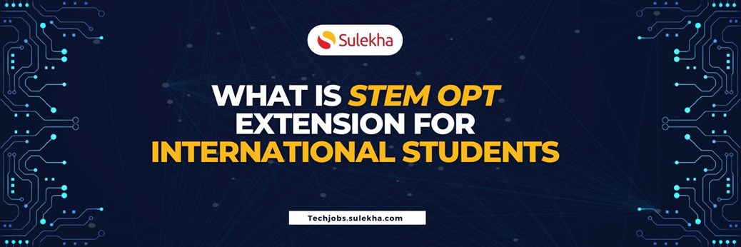 What is STEM OPT Extension for International Students