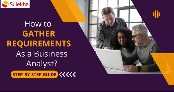 How Can Business Analysts ensure that good requirements have been defined?