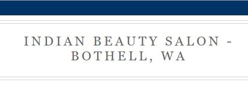 Indian Beauty Salon-Bothell in Bothell, WA