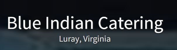 Blue Indian Catering in Luray, VA
