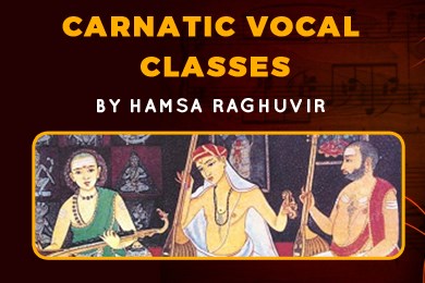 Carnatic Vocal Classes By Hamsa Raghuvir