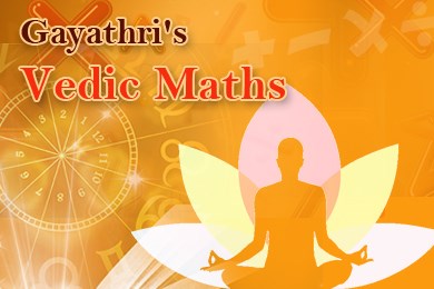 Gayathri’s Vedic Maths