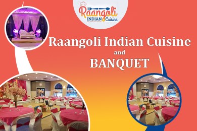 Raangoli Indian Cuisine & Banquet