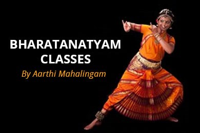 Bharatanatyam Classes By Aarthi Mahalingam