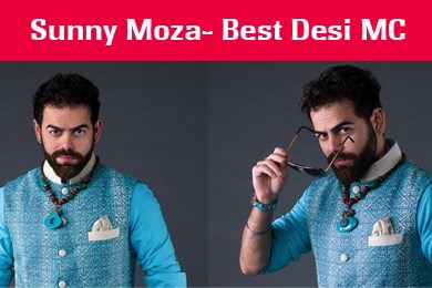 Sunny Moza- Best Desi MC