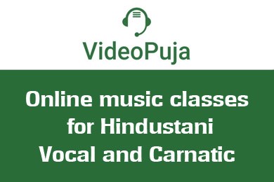 Video Puja - Online Music Classes For Hindustani Vocal And Carnatic