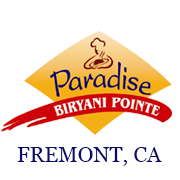 Paradise Biryani Pointe - Fremont in Fremont, CA