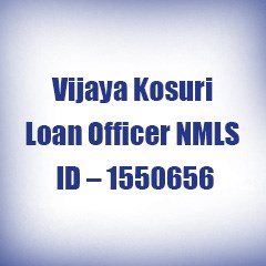 Vijaya Kosuri Loan Officer NMLS ID - 1550656