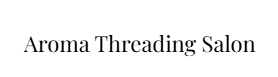 Aroma Threading Salon in Clovis, CA