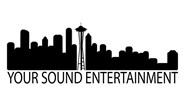 Your Sound Entertainment in Seattle, WA