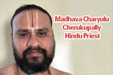 profile image for Madhava Charyulu Cherukupally Hindu Priest