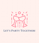 Let’s Party Together