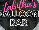 Tabitha's Balloon Bar in Orlando, FL
