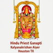 Hindu Priest Ganapati Kalyanakrishnan Aiyer Tamil Sastrigal Houston TX
