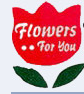 Flowers For You