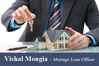 Vishal Mongia – Mortage Loan Officer