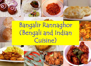 Bangalir Rannaghor (Bengali And Indian Cuisine)