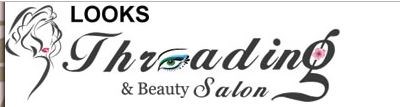 Looks Threading And Beauty Salon