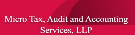 Micro Tax Audit & Accounting Services, LLP