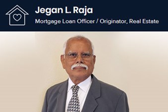 Jegan L Raja, Mortgage Loan Officer
