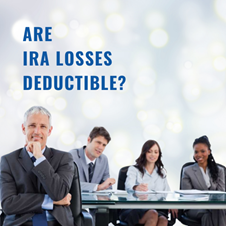 ARE IRA LOSSES DEDUCTIBLE? in New Jersey, NJ