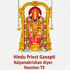 Hindu Priest Ganapati Kalyanakrishnan Aiyer Tamil Sastrigal Houston TX - Religious Services in Richmond, TX in Richmond, Richmond