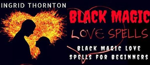 BLACK MAGIC LOVE SPELL