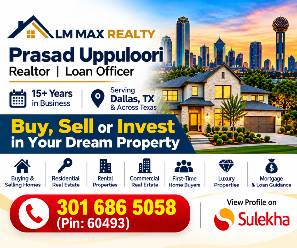Prasad Uppuloori, Realtor and Loan Officer at LM Max Realty, advertisement