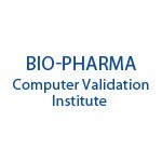 Bio - Pharma Computer Validation Institute